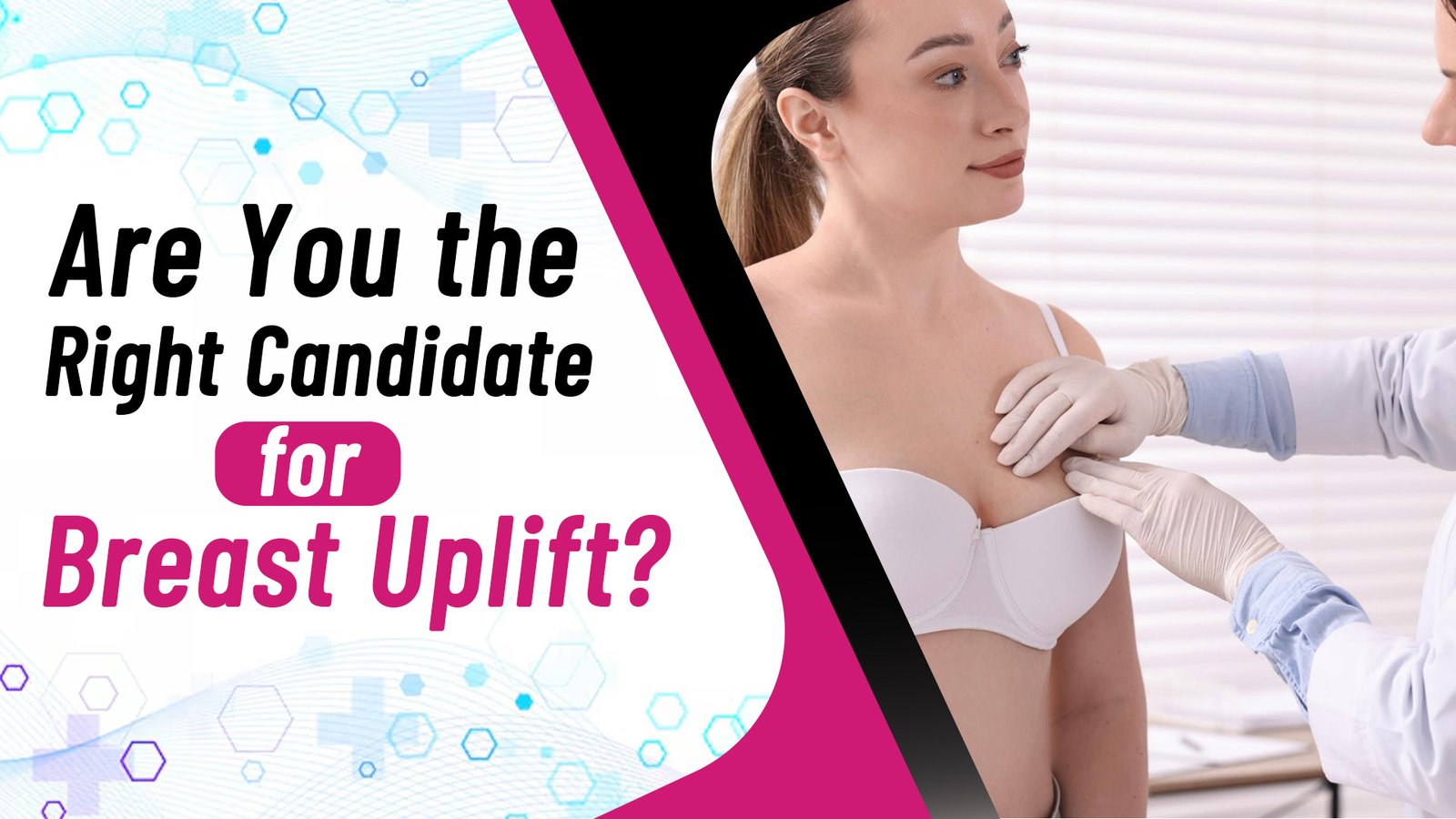 Are You the Right Candidate for Breast Uplift?